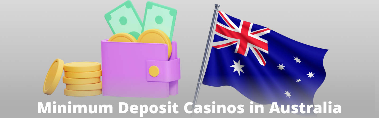 Review of minimum deposit casinos available to players from Australia